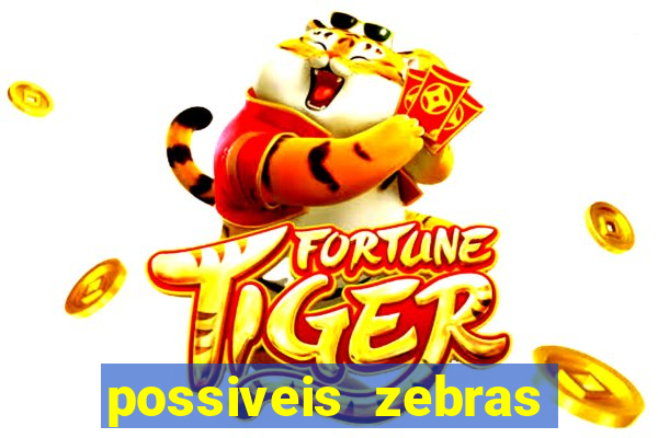 possiveis zebras futebol hoje